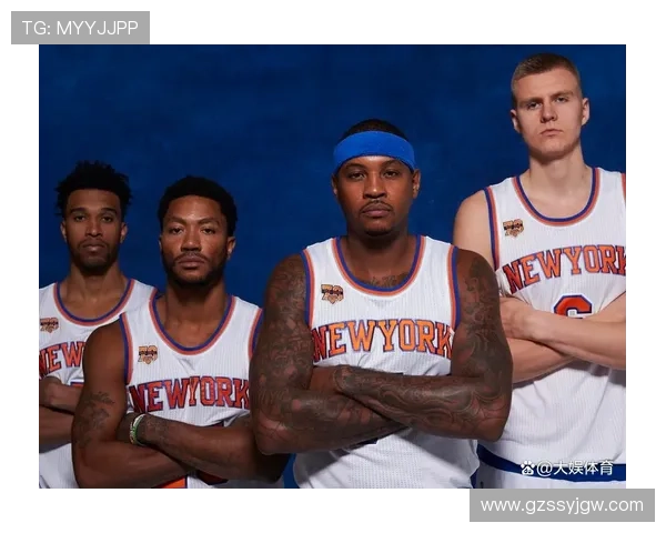 纽约尼克斯新赛季展望球队阵容更新与未来发展分析